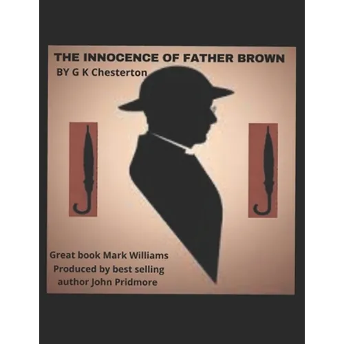 Innocence Of Father Brown: By G K CHESTERTON - Paperback