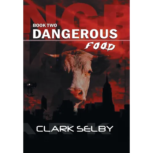 Dangerous Food: Book Two - Hardcover