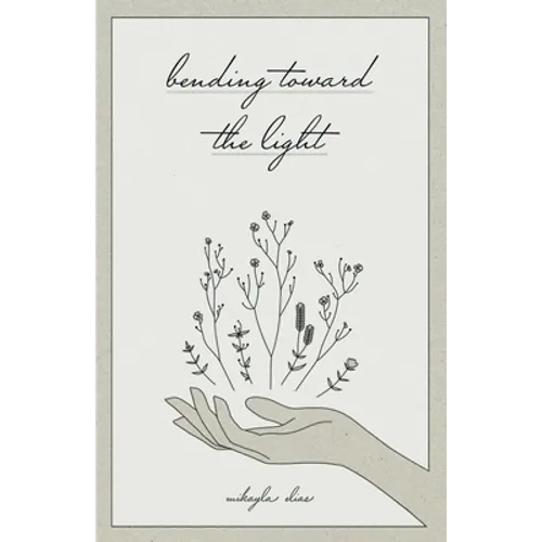 Bending Toward the Light - Paperback