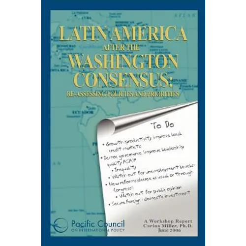 Latin America after the Washington Consensus: Re-assessing Policies and Priorities - Paperback