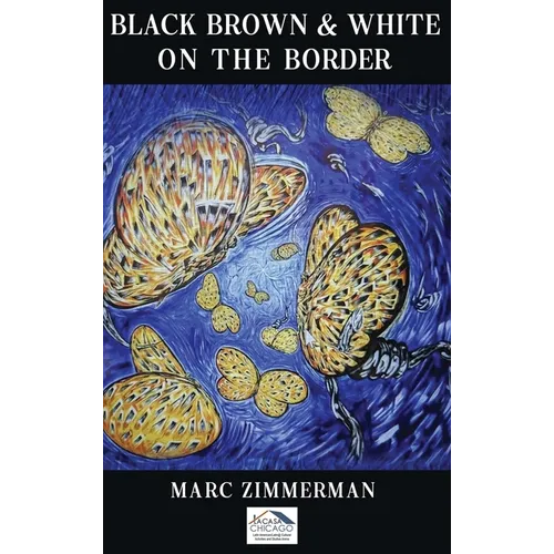 Black, Brown, and White on the Border - Hardcover