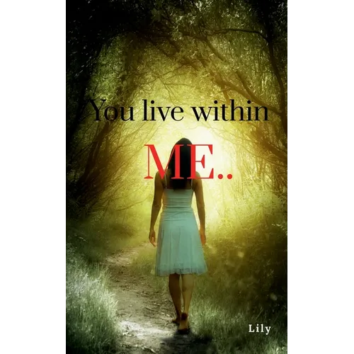 You live within me.. - Paperback