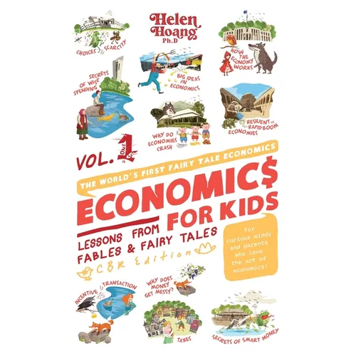 Economics For Kids: Lessons from Fables & Fairy Tales - Hardcover