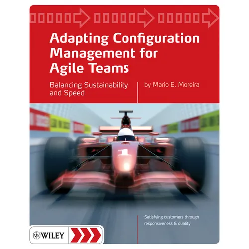 Adapting Configuration Management for Agile Teams - Paperback