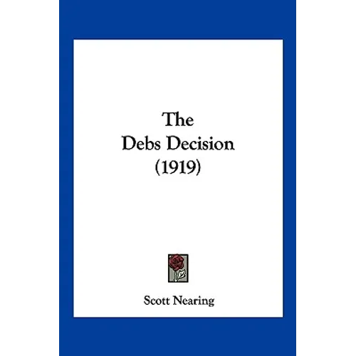 The Debs Decision (1919) - Paperback