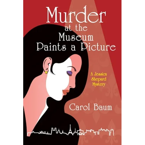 Murder at the Museum Paints a Picture: A Jessica Shepard Mystery - Hardcover