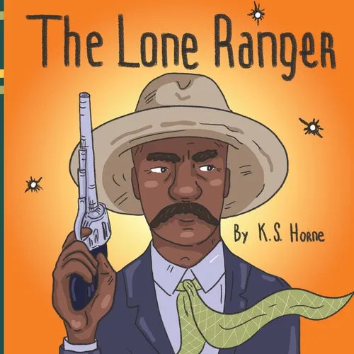The Lone Ranger: Black History Books For Kids 3-5 - Paperback