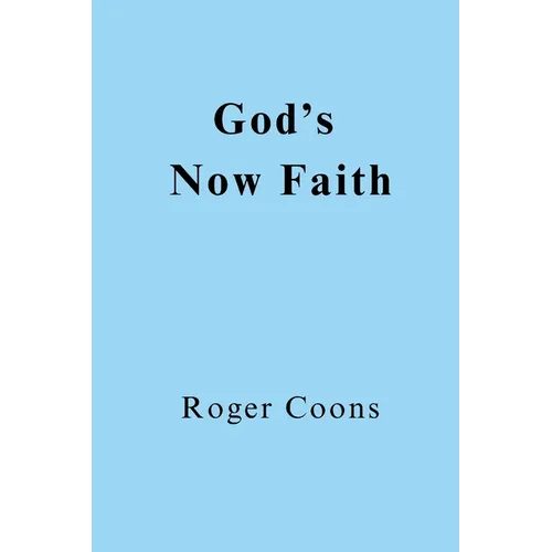 God's Now Faith - Paperback