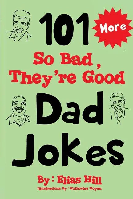 More 101 So Bad, They're Good Dad Jokes - Paperback