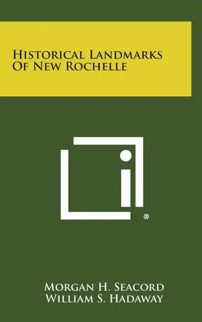 Historical Landmarks of New Rochelle - Hardcover
