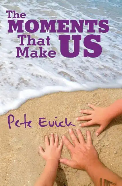 The Moments That Make Us - Paperback