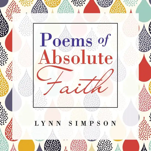 Poems of Absolute Faith - Paperback