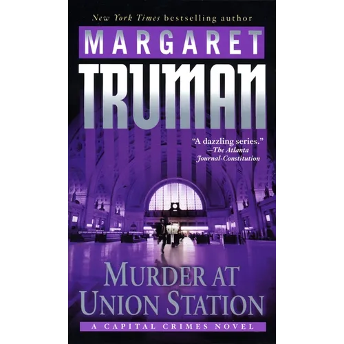 Murder at Union Station: A Capital Crimes Novel - Paperback