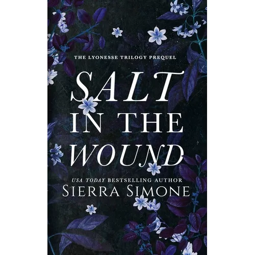 Salt in the Wound: A dark enemies to lovers romance - Paperback