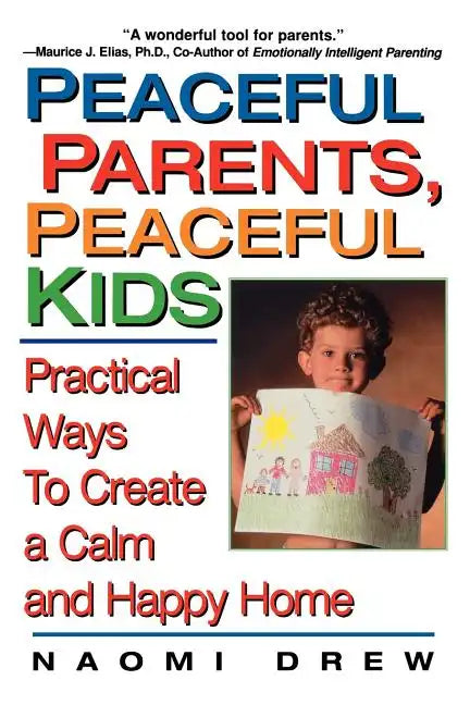 Peaceful Parents, Peaceful Kids - Paperback