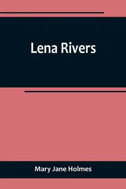 Lena Rivers - Paperback