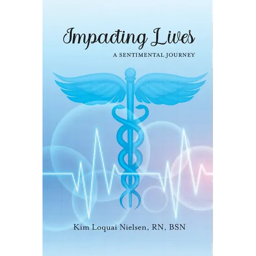 Impacting Lives: A Sentimental Journey - Paperback