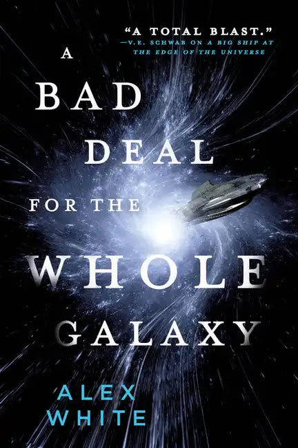 A Bad Deal for the Whole Galaxy - Paperback