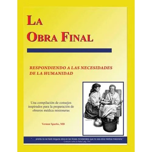 La Obra Final: Respondiendo a Las Necesidades de la Humanidad - Paperback
