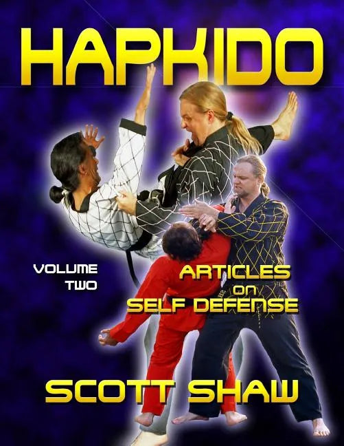 Hapkido Articles on Self-Defense: Volume Two - Paperback