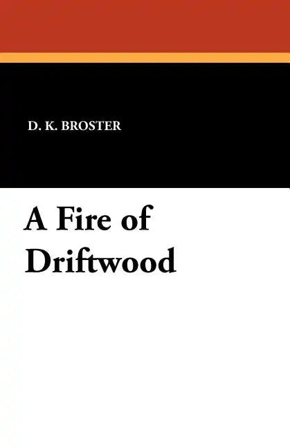 A Fire of Driftwood - Paperback