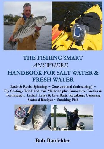 The Fishing Smart Anywhere Handbook for Salt Water & Fresh Water - Paperback