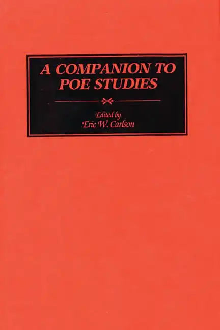 A Companion to Poe Studies - Hardcover
