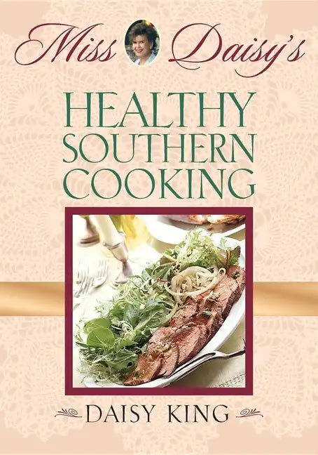 Miss Daisy's Healthy Southern Cooking - Paperback