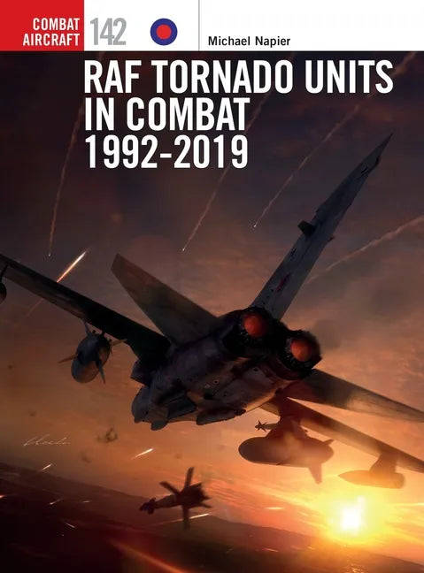 RAF Tornado Units in Combat 1992-2019 - Paperback