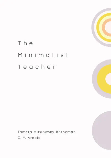 The Minimalist Teacher - Paperback