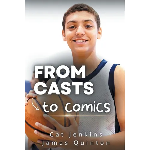 From Casts to Comics (These First Letters, Book One) - Paperback