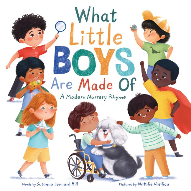 What Little Boys Are Made of: A Modern Nursery Rhyme - Hardcover