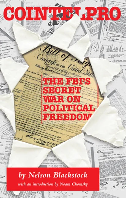 Cointelpro: The Fbi's Secret War on Political Freedom - Paperback