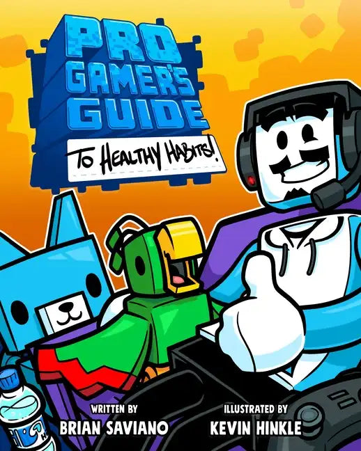 Pro Gamer's Guide to Healthy Habits - Paperback