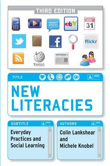 New Literacies: Everyday Practices and Social Learning - Paperback