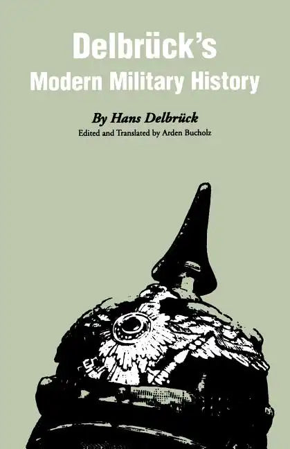 Delbruck's Modern Military History - Paperback