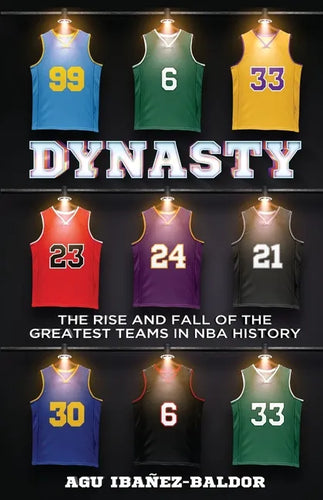 Dynasty: The Rise and Fall of the Greatest Teams in NBA History - Paperback