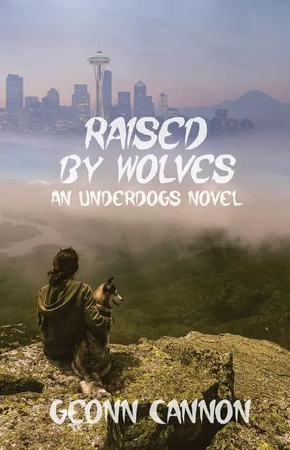 Raised by Wolves: Underdogs 8 - Paperback