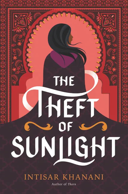 The Theft of Sunlight - Hardcover