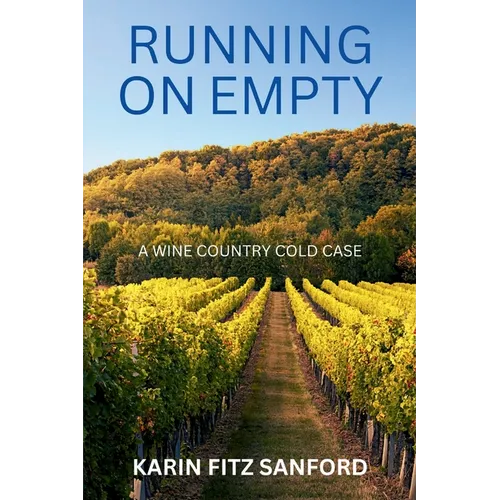 Running on Empty: A Wine Country Cold Case - Paperback