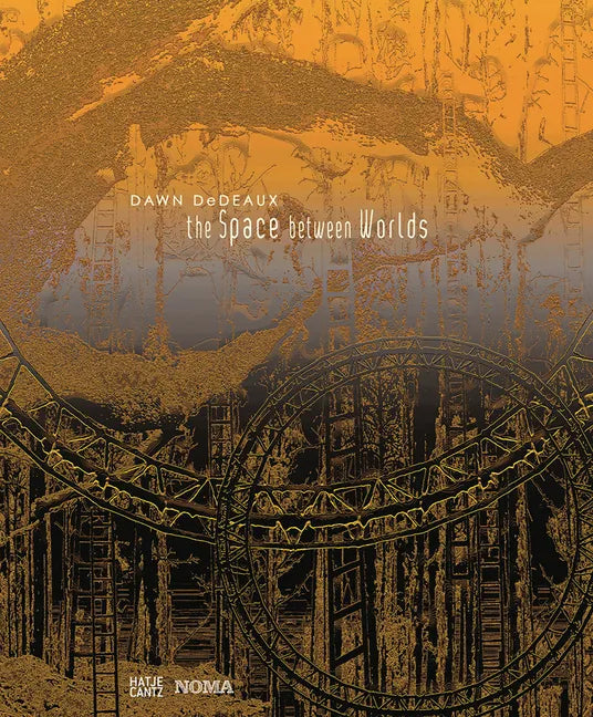 Dawn Dedeaux: The Space Between Worlds - Hardcover