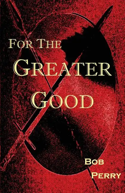 For the Greater Good - Paperback