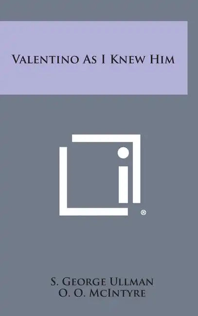 Valentino as I Knew Him - Hardcover