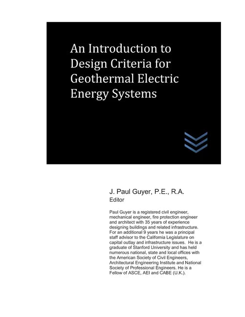 An Introduction to Design Criteria for Geothermal Electric Energy Systems - Paperback