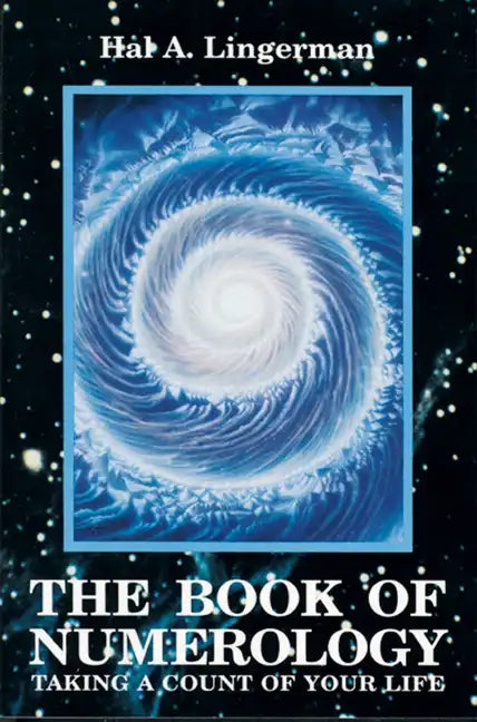 Book of Numerology: Taking a Count of Your Life - Paperback