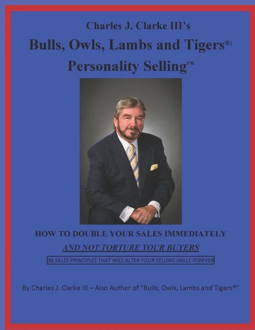 Bulls, Owls, Lambs and Tigers: Personality Selling - Paperback