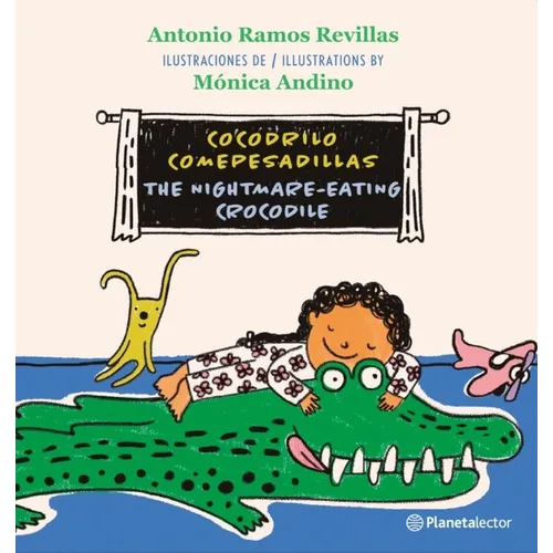Cocodrilo Comepesadillas (En Inglés Y Español) / The Nightmare-Eating Crocodile (in English and Spanish) - Bilingual Book - Paperback