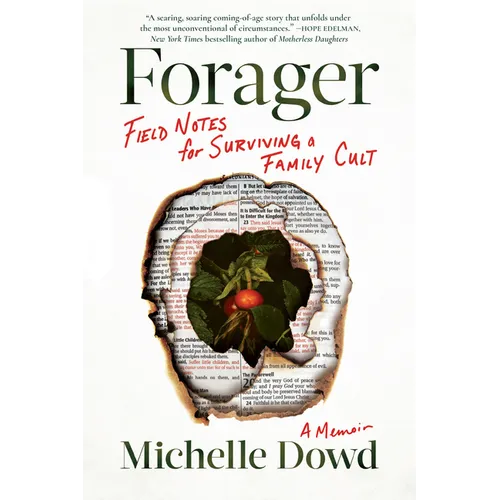 Forager: Field Notes for Surviving a Family Cult: A Memoir - Paperback