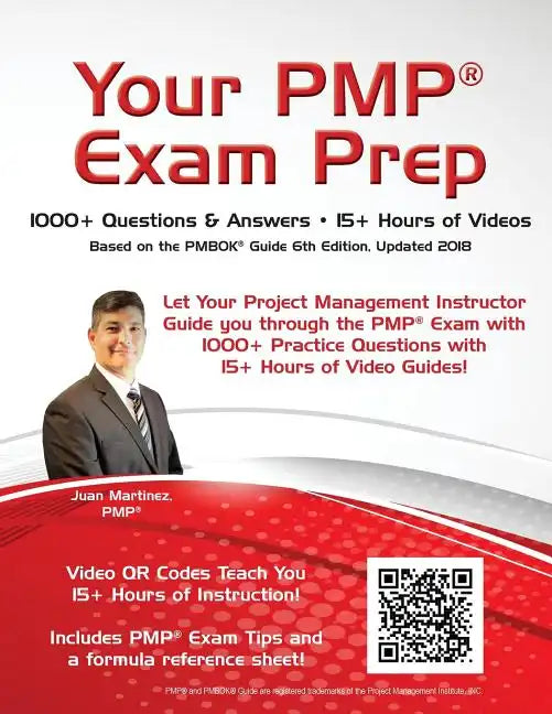 Your PMP(R) Exam Prep: 1000+ Q&A's - 15+ Hours of Videos - Paperback