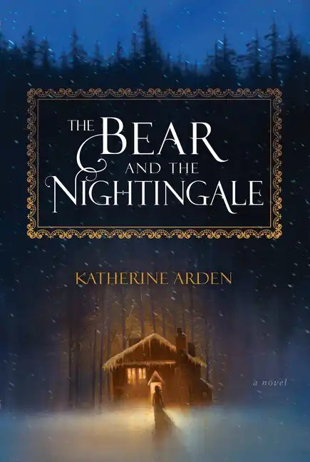 The Bear and the Nightingale - Hardcover